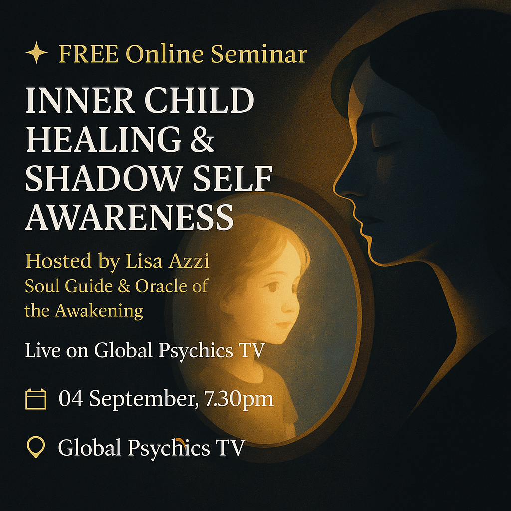 🌟 FREE Online Seminar - Inner Child Healing and Shadow Self Awareness 🌟